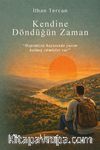 Kendine Döndüğün Zaman