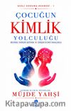 Çocuğun Kimlik Yolculuğu
