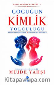 Çocuğun Kimlik Yolculuğu