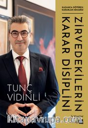 Zirvedekilerin Karar Disiplini