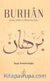Burhan & Sözün, Halin ve Hikmetin İzleri