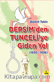Dersim'den Tunceli'ye Giden Yıl (1930-1938)