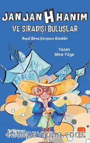 Jan Jan H Hanım ve Sıradışı Buluşlar