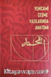Yenicami Çeşme Yazılarında Anatomi