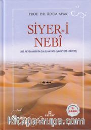 Siyer-i Nebi Peygamber Efendimizin (a.s.m.) Hayatı-Şahsiyeti-Daveti (Ciltli)