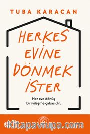 Herkes Evine  Dönmek İster
