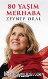 80 Yaşım Merhaba
