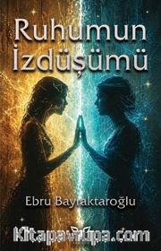 Ruhumun İzdüşümü