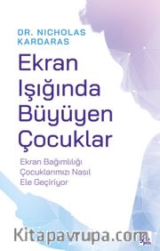 Ekran Işığında Büyüyen Çocuklar