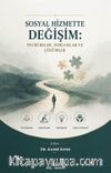 Sosyal Hizmette Değişim: Tecrübeler, Zorluklar Ve Çözümler