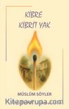 Kibre Kibrit Yak