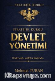 Stratejik Kurgu Devlet Yönetimi