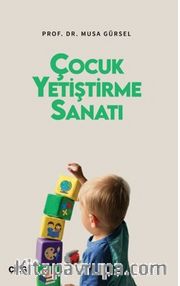 Çocuk Yetiştirme Sanatı