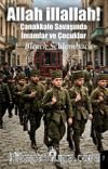 Allah illallah! & Çanakkale Savaşında İmamlar ve Çocuklar