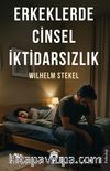 Erkeklerde Cinsel İktidarsızlık