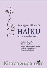 Haiku <br /> Dilin Meditasyonu