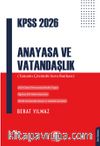 Kpss 2026 Anayasa ve Vatandaşlık & (Tamamı Çözümlü Soru Bankası)