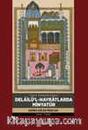 Türkiye Kütüphanelerindeki Delailü'l-Hayratlarda Minyatür
