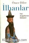 İlhanlar: İran Moğollarının Sikkeleri