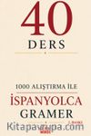 40 Ders 1000 Alıştırma İle İspanyolca Gramer
