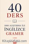 40 Ders 1000 Alıştırma İle İngilizce Gramer