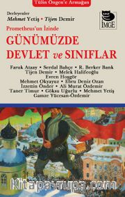 Prometheus'un İzinde Günümüzde Devlet ve Sınıflar <br /> Tülin Öngen'e  Armağan