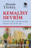 Kemalist Devrim & Osmanlı'dan Türkiye Cumhuriyeti'ne Geçişte Reformlar ve Devrim 1839-1939