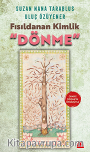 Fısıldanan Kimlik <br /> Dönme