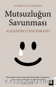 Mutsuzluğun Savunması