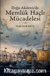 Doğu Akdeniz'de Memlük Haçlı Mücadelesi