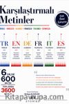 Karşılaştırmalı Metinler Türkçe-İngilizce-Almanca-Fransızca-İtalyanca-İspanyolca & 6 Dilde 600 Farklı Metin Toplamda 3600 Metin