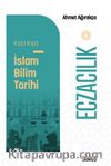 Kısa Kısa İslam Bilim Tarihi – Eczacılık