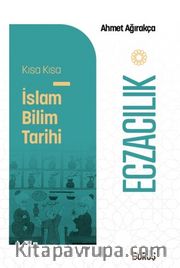 Kısa Kısa İslam Bilim Tarihi – Eczacılık