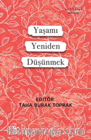 Yaşamı Yeniden Düşünmek