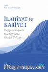 İlahiyat ve Kariyer & Değişen Dünyada Din Eğitimi ve Mesleki Gelişim