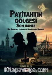 Payitahtın Gölgesi / Son Hamle