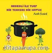 Brokoli İle Turp Bir Tencere Bir Havuç