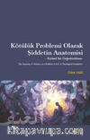 Kötülük Problemi Olarak Şiddetin Anatomisi
