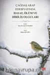 Çağdaş Arap Edebiyatında Hayat, Ölüm ve Diriliş Olguları