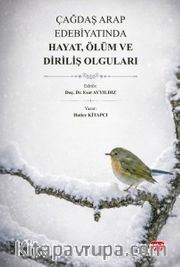 Çağdaş Arap Edebiyatında Hayat, Ölüm ve Diriliş Olguları