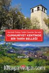 Karabük Türkiye Yardım Sevenler Derneği & Cumhuriyet Kentinde Bir Tarih Belleği