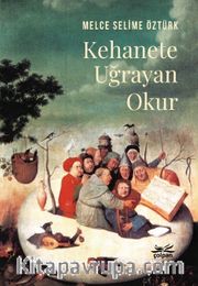 Kehanete Uğrayan Okur