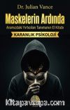 Maskelerin Ardında & Aramızdaki Yırtıcıları Tanımanın El Kitabı