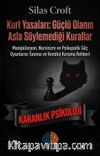 Kurt Yasaları: Güçlü Olanın Asla Söylemediği Kurallar