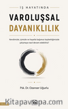 İş Hayatında Varoluşsal Dayanıklılık