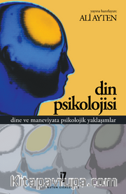 Din Psikolojisi <br /> Dine ve Maneviyata Psikolojik Yaklaşımlar