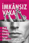 İmkansız Vaka & İflah Olmaz Erkeklik Terapi Odasında