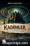 Kadimler & Başlangıcın Gölgesinde