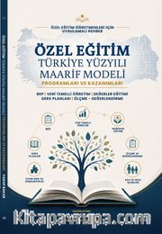 Özel Eğitim Türkiye Yüzyılı Maarif Modeli Programları ve Kazanımları