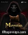 Marstıs ve Asırlık Sır